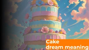Read more about the article 377 Spiritual Meaning of Dreaming About Cake 🍰✨2025
