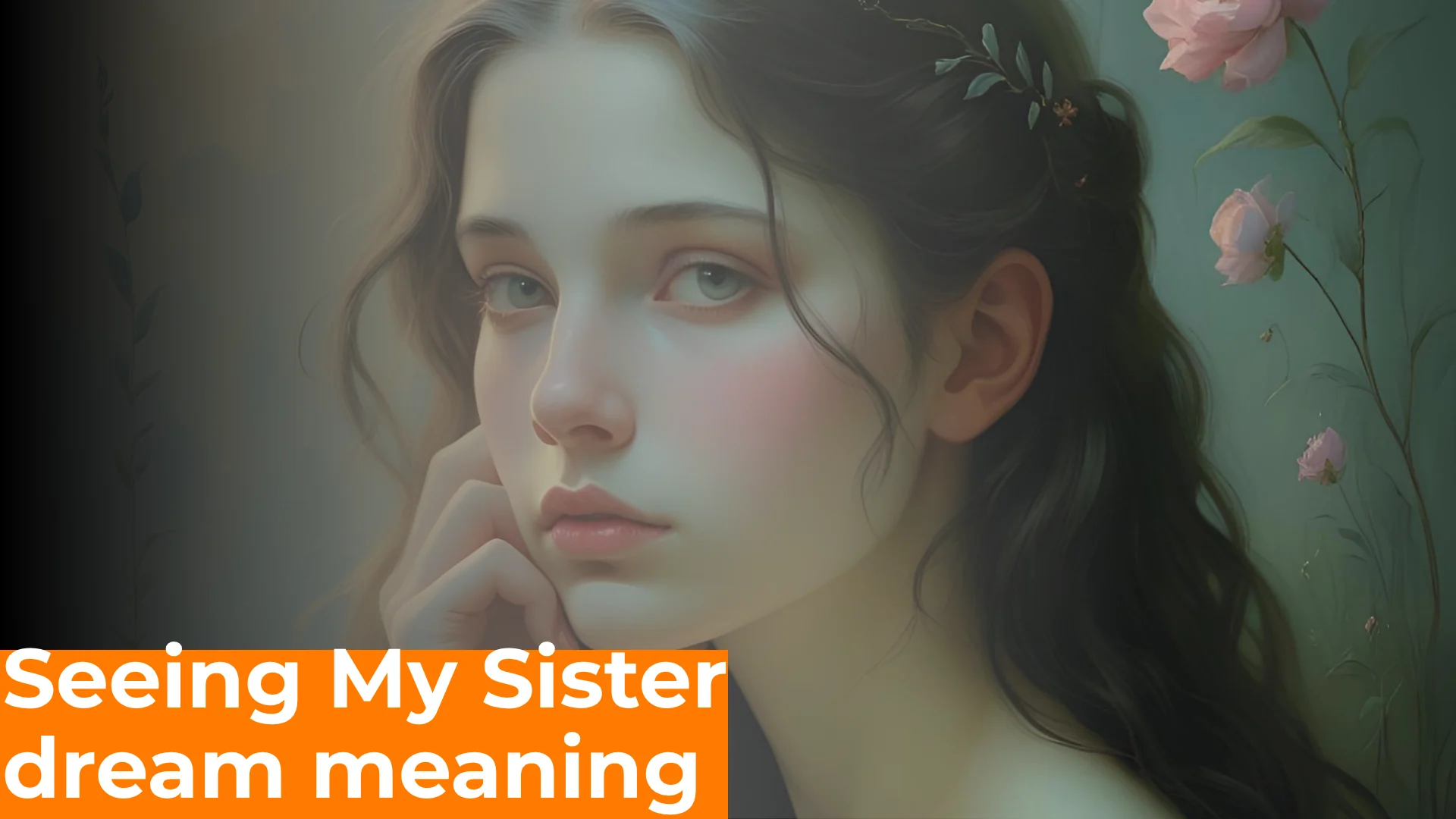You are currently viewing 372 The Spiritual Meaning of Seeing My Sister in a Dream 2025