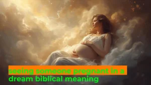 Read more about the article Seeing Someone Pregnant in a Dream: Biblical Meaning ✨👶For 2025
