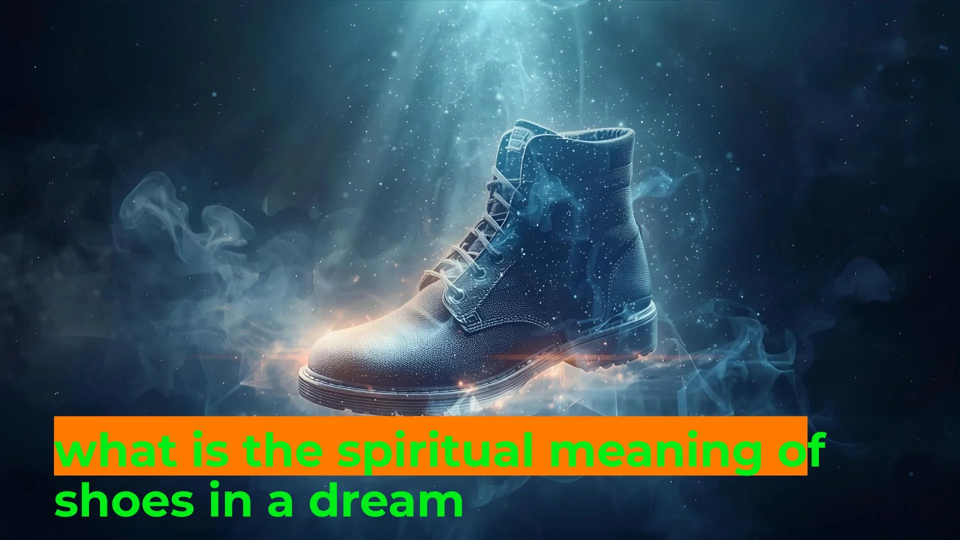 You are currently viewing 👟 What is the Spiritual Meaning of Shoes in a Dream? A Deep Exploration For 2025