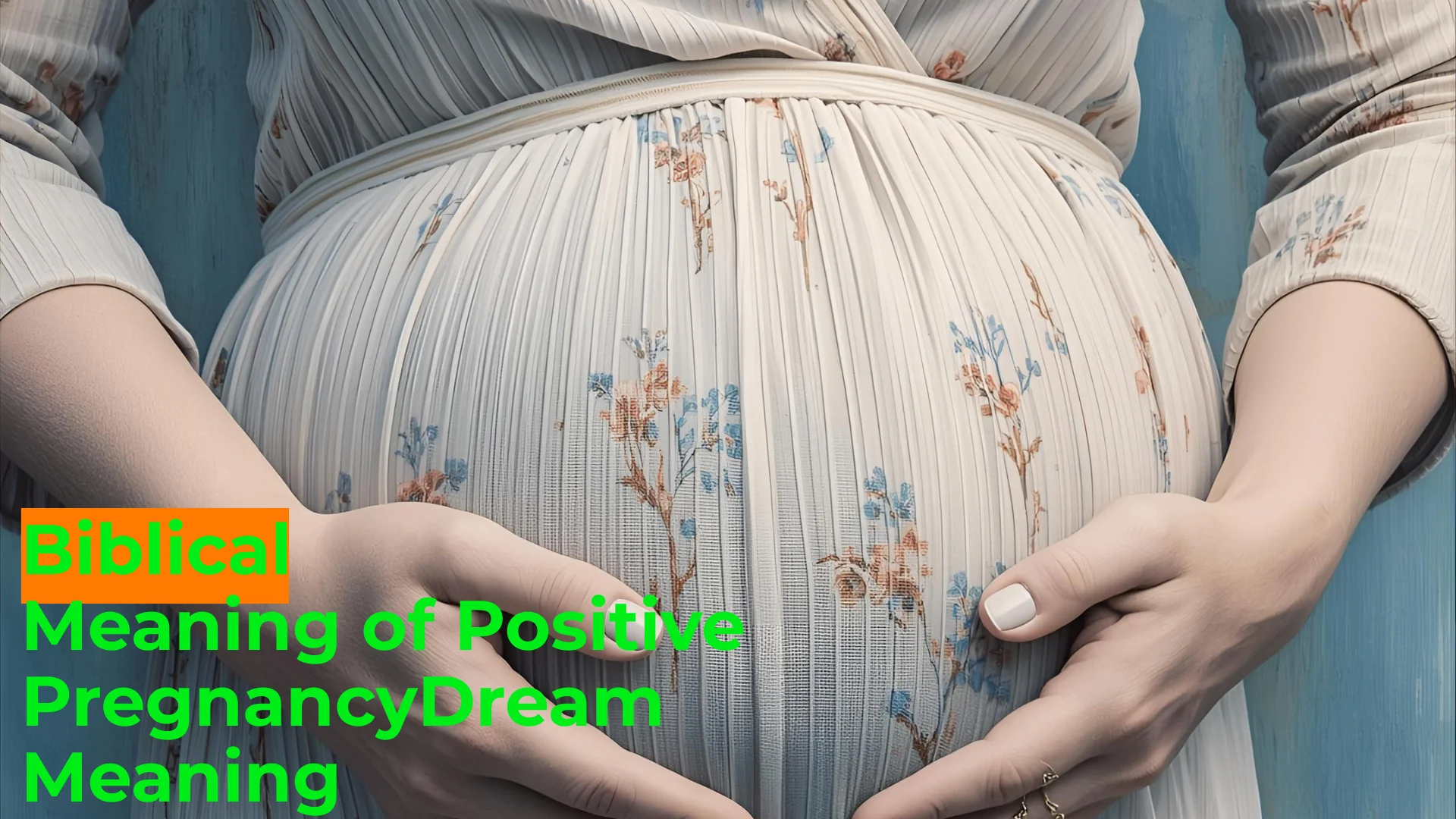 Read more about the article Biblical Meaning of Positive Pregnancy For 2025 ✨👶