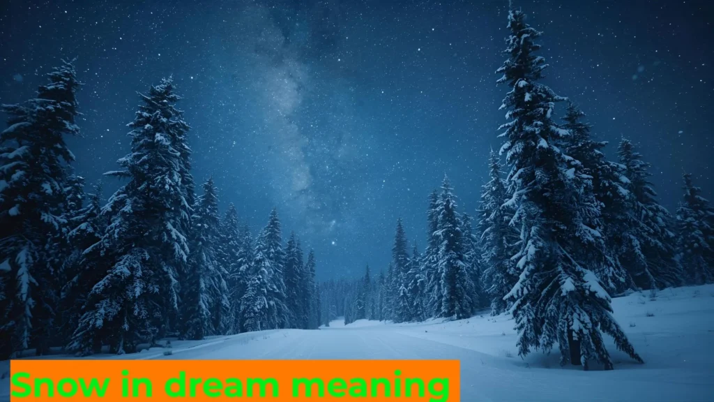 ❄️ Snow in Dream Meaning: A Complete Guide to Symbolism, Spirituality & Inner Healing For 2025