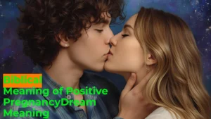 Read more about the article 💋 Spiritual Meaning of Kissing Someone in a Dream For 2025