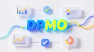 Read more about the article Understanding DPMO Meaning in Text and Industry 📊2025
